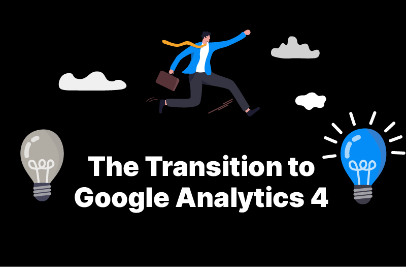 The Transition to Google Analytics 4